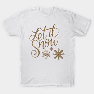 Let it Snow T-Shirt